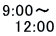 9:00`
@12:00
